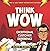 think/WOW: Exceptional Cust...