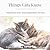 Things Cats Know: Inspirati...