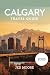 Calgary Travel Guide 2026: ...