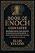 Book of Enoch Complete : Restored from the Ancient Ethiopian Manuscripts — The Complete Sacred Record of Enoch’s Visions.