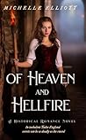 Of Heaven and Hellfire by Michelle Elliott
