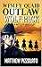 Outlaw: Wesley Quaid: Wolf ...