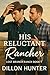 His Reluctant Rancher An M/M Small Town Western Romance (Lost Branch Ranch Book 1) by Dillon Hunter