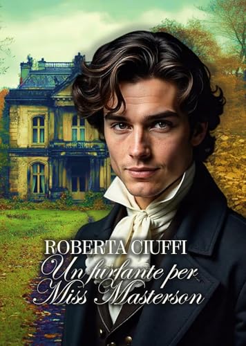 Un furfante per Miss Masterson (Kindle Edition)