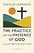 The Practice of the Presence of God – Illustrated Edition with Scripture Readings
