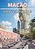 MACAO TRAVEL GUIDE 2026: Ex...