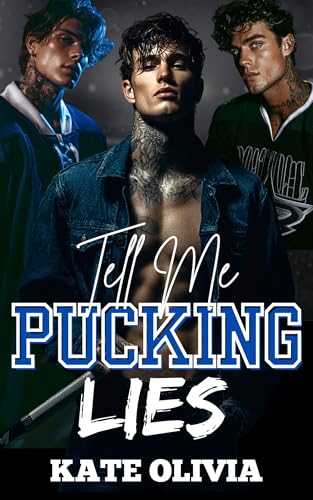 Tell Me Pucking Lies: A Reverse Harem Dark Hockey Romance (The Blackridge Reapers)