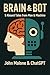 Brain & Bot: 5 Absurd Tales...