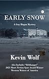 EARLY SNOW (A Guy Hogan Mystery Book 2)