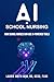 AI For School Nurses: How S...