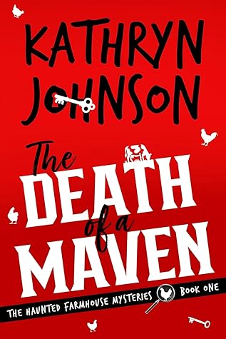 The Death of a Maven by Kathryn Johnson The Death of a Maven by Kathryn Johnson