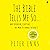 The Bible Tells Me So: Why Defending Scripture Has Made Us Unable to Read It