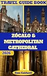 Zócalo & Metropol...