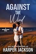 Against the Wind