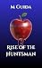 The Rise of the Huntsman (Dark Ever After Fairytales Book 4)