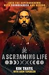 A Screaming Life:...