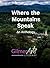 Where the Mountains Speak: ...