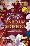 Doutor, Tenho um ...