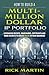 How to Build A Multi-Millio...