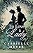 To Love a Lady by Gabrielle Meyer