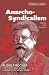 Anarcho-Syndicalism: Theory...