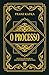 O Processo - Edição de Luxo Almofadada (Portuguese Edition)