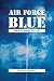 Air Force Blue: Assault Fro...