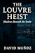 The Louvre Heist: Shadows B...