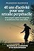 40 ans d'activité pour une retraite perpétuelle (French Edition)