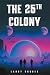 The 25th Colony