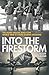 Into the Firestorm: The Allied Heroes Who Flew World War II's Most Daring Missions