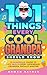 101 Things Every Cool Grand...