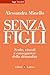 Senza figli by Alessandra Minello