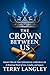 The Crown Between Us by Terry Langley