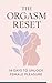 The Orgasm Reset 14 Days to...