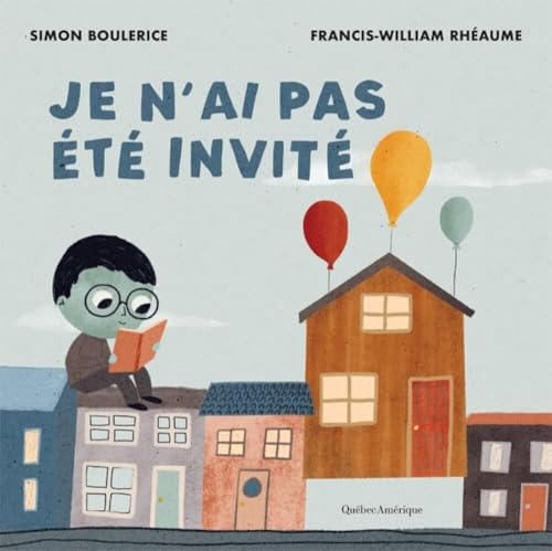 Je n’ai pas été invité (Hardcover)