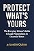 Protect What's Yours: The E...