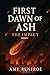 First Dawn Of Ash: The Impa...