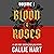 Blood & Roses Volume 1