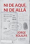 Ni De Aqui, Ni De...