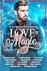 Love Is Magic: An...