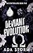 Deviant Evolution: A Dark O...