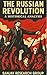 The Russian Revolution: A H...