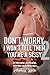 Don't Worry, I Won't Tell T...