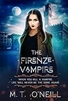 The Firenze Vampire: The Fleshmarket Vampire Chronicles (Book 2) The Firenze Vampire: The Fleshmarket Vampire Chronicles (Book 2)