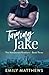 Taming Jake (The MacDonald Brothers)