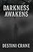 Darkness Awakens