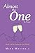 Almost the One - The Prequel by Mark      Marshall
