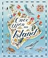 Once Upon An Island: An Atlas of Islands from around the World Once Upon An Island: An Atlas of Islands from around the World