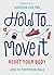 How To Move It by Joslyn Thompson Rule